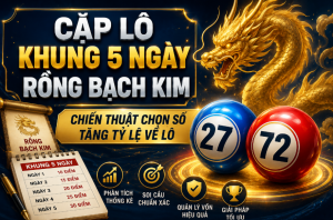Cặp lô khung 5 ngày rồng bạch kim
