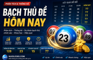 Bạch thủ đề hôm nay tại nuôi lô 365