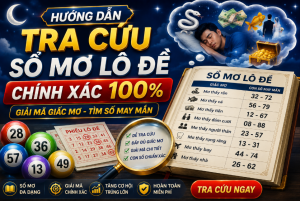 Cách tra cứu sổ mơ lô đề chính xác 100