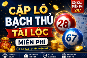 Cặp lô bạch thủ tài lộc miễn phí hôm nay