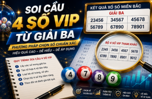 Soi cầu 4 số vip từ giải ba