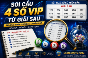 Soi cầu 4 số vip từ giải sáu