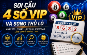 Soi cầu 4 số vip với song thủ lô miền bắc