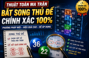 Thuật toán ma trận bắt song thủ đề chính xác 100%