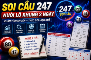 Soi cầu 247 nuôi lô khung 2 ngày